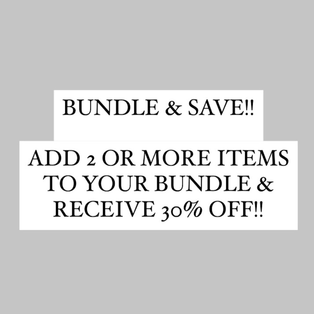 BUNDLE & SAVE!